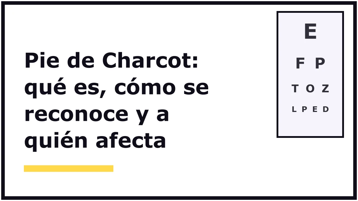 Portada ilustrada sobre el pie de Charcot: el título en letras negras grandes sobre fondo blanco y una tabla de letras para medir la vista, sin personas ni producto
